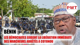 Les Démocrates exigent la libération immédiate des marcheurs arrêtés à Cotonou [upl. by Anne-Marie558]