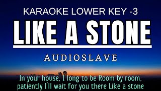 Audioslave  Like a Stone Karaoke Lower Key Nada Rendah Pria 3 Em [upl. by Dane]