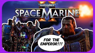 Making The Emperor Proud Space Marine 2 [upl. by Ahsenal]