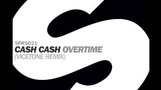 Cash Cash  Overtime Vicetone Remix [upl. by Vevina]