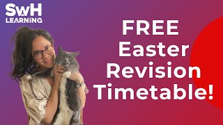 FREE Easter Revision Timetable and how to plan your revision  SwH Learning [upl. by Sou]