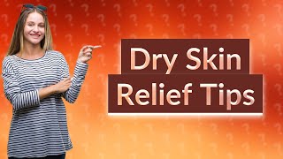 What do dermatologists recommend for extremely dry itchy skin [upl. by Lena]