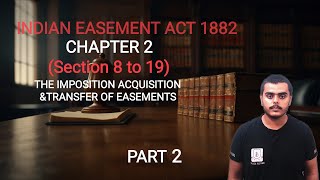 quotPrescriptive EasementquotSection 141516171819 chapter 2  INDIAN EASEMENT ACT 1882 [upl. by Anilosi612]