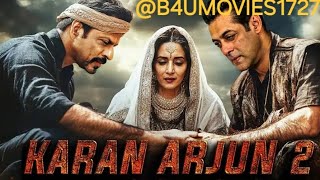 Karan Arjun2 new movie hindi dubbed 2024 Salman khanand Shahrukhkhan vedio  B4UMOVIES1727 [upl. by Ydda]