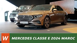 Nouvelle MERCEDESBenz Classe E 2024 Maroc [upl. by Yeslaehc72]