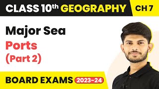 Major Sea Ports Part 2  Lifelines of National Economy  Class 10 Geography Ch 7  CBSE 202425 [upl. by Enreval]