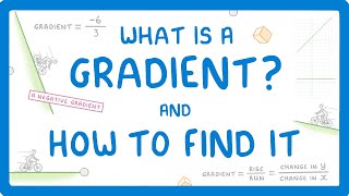 GCSE Maths  How to Find the Gradient of a Straight Line 65 [upl. by Lenci]