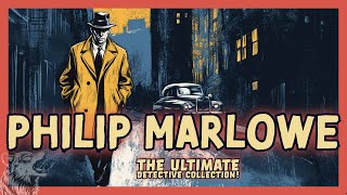 Philip Marlowe The Ultimate Detective Collection [upl. by Tse]