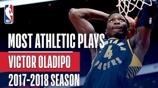 Victor Oladipos Most Athletic Plays  20172018 Regular Season  Playoffs [upl. by Jerroll694]