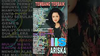 FUUL ALBUM TEMBANG TERBAIK  IIS ARISKA BBRyanyanbriyan3432 [upl. by Holna9]