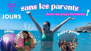 7 JOURS SANS PARENTS Vlog ÉTÉ entre potes [upl. by Stephania]