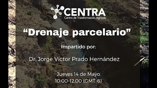 Drenaje Parcelario AgriBest CENTRA Webinar QuedateEnCasa [upl. by Arhna]