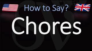 How to Pronounce Chores CORRECTLY [upl. by Ahsiniuq863]