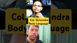 Body Language of Colonel Shivender Pratap Kanwar  Former Para SF Commando [upl. by Tuddor384]