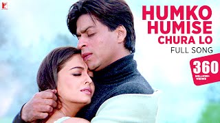 Humko Humise Chura Lo Song  Mohabbatein  Shah Rukh Khan Aishwarya Rai  Lata Mangeshkar Udit N [upl. by Ameer]