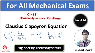 Clausius Clapeyron Equation  Engineering Thermodynamics 114 [upl. by Ahsinal514]