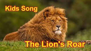 The Lions Roar A Mighty Jungle Song for Children  Kids Song  Emotional amp Educational Song [upl. by Brandwein]