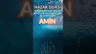 Nazar Duası Dinle Oku nazardua amin cuma dua islam [upl. by Miru]