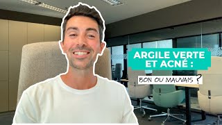 ARGILE VERTE ET ACNÃ‰  bon ou mauvais [upl. by Itsirhc]