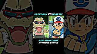 KROKOROK VS BEARTIC  KROKOROK ATTITUDE STATUS  viralvideo ytshorts shortsfeed pokemon [upl. by Karlyn]