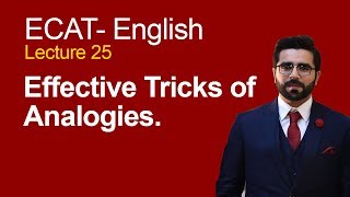 ECAT English Lecture Series  Lec 25  Effective Tricks of Analogies  ECAT English Lecture [upl. by Eduino]