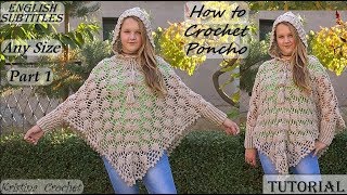 Crochet Poncho with Hood and Sleeves PART 1  TUTORIAL [upl. by Yrrac]