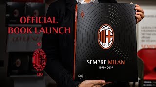 Special  quotSempre Milanquot the official book launch celebrating 120 years of Rossoneri history [upl. by Byrd]