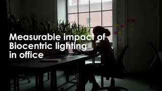 Measurable impact of Biocentric lighting in office [upl. by Lramaj]