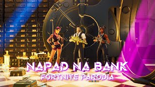 EKIPA  NAPAD NA BANK PARODIA Fortnite Piosenka [upl. by Aisinoid]