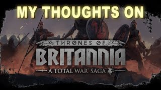 My thoughts on Thrones of Britannia having played it again [upl. by Somerset]