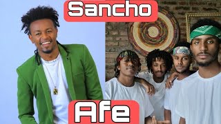 Sancho Gebre Afe ሳንቾ ገብሬ አፌ ከ ካሜራ በስተፀርባ [upl. by Suollecram]