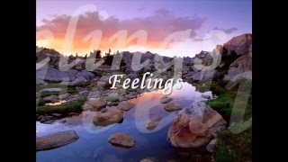 Feelings  Morris Albert lyrics [upl. by Sairtemed963]