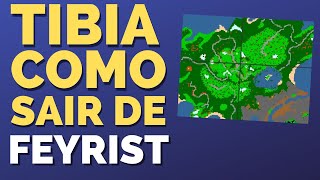 Como Sair de Feyrist Tibia [upl. by Birdt]