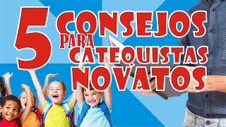 5 CONSEJOS PARA CATEQUISTAS NOVATOS  CATAeko [upl. by Ainyt]