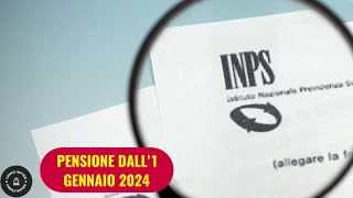 INPS pensione a gennaio 2024 ecco chi ci potrà davvero andare [upl. by Mukund]