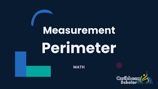 Perimeter  Measurement  CXC Math [upl. by Nahtaoj]