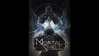 Mortal Shell play through prt 1 [upl. by Nitaf357]