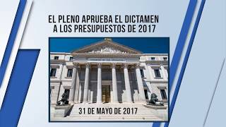 El pleno aprueba el dictamen a los Presupuestos Generales del Estado de 2017 [upl. by Anwadal810]