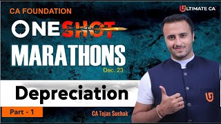 DEPRECIATION  Part 12  One Shot Marathon  CA Foundation  December 23  CA Tejas Suchak [upl. by Steel]