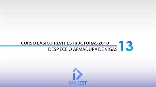 Revit Estructuras 2018  Despiece o armadura de vigas  Tutorial básico 13 [upl. by Akineg]