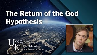 Stephen Meyer on Intelligent Design and The Return of the God Hypothesis [upl. by Sremlahc50]