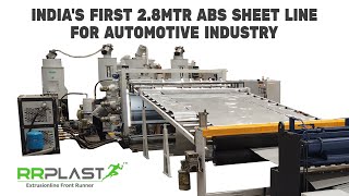 Indias first 28mtr abs sheet line for automotive Industry RRPlastExtrusions plastic rrplast [upl. by Rehpotsirahc]