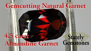 Gemcutting  Natural Almandine Garnet [upl. by Elleinnod]