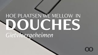 Gietvloergeheimen  Hoe plaatsen we een Mellow gietvloer in douches [upl. by Eenitsed]