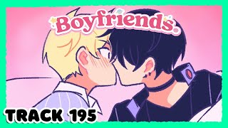 Boyfriends Track 195 【ANIMATED DUB】 [upl. by Adnawyt598]