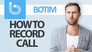 How To Record Call On Botim App  Step By Step [upl. by Dyl]