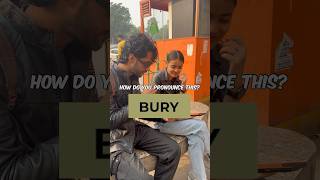 How do you pronounce BURY🤔 shorts [upl. by Burkitt9]