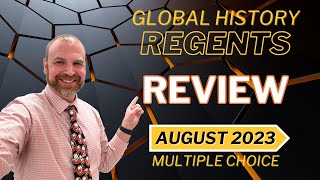 Global History Regents Review  August 2023 MultipleChoice Section [upl. by Nahraf71]