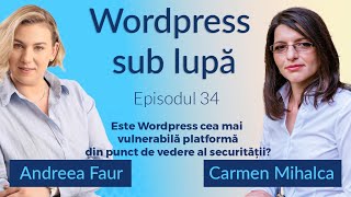 Este Wordpress cea mai vulnerabila platforma dpdv al securitatii   Wordpress sub Lupa Ep 34 [upl. by Yelyah]