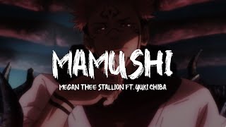 Megan Thee Stallion  Mamushi feat Yuki Chiba  Sukuna [upl. by Aihsekram122]